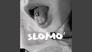 Slo Mo
