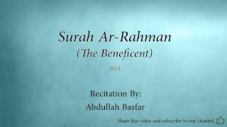 Surah Ar Rahman The Beneficent   055   Abdullah Basfar   Quran Audio
