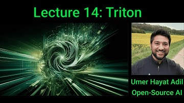 Lecture 14: Practitioners Guide to Triton