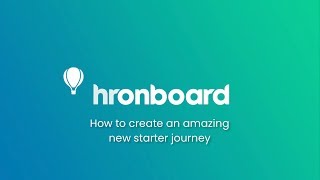 How To Create An Amazing New Starter Journey | HROnboard Masterclass