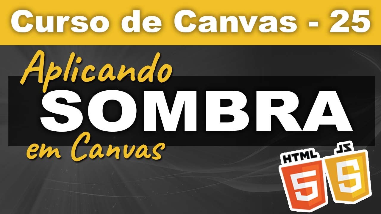 Aplicando Sombra nos elementos em Canvas [Canvas] - Curso de Canvas ...