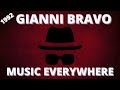GIANNNI BRAVO - MUSIC  EVERYWERE