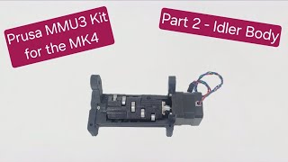 MMU3 Build for the MK4 - Part 2 (Chapter 4)