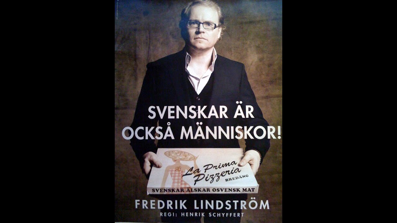 Fredrik Lindström - Svenskar är också människor!