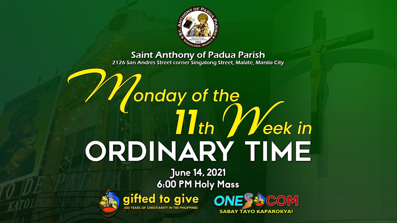 Monday of the 11th Week in Ordinary Time | June 14, 2021 | 6:00 PM Holy ...