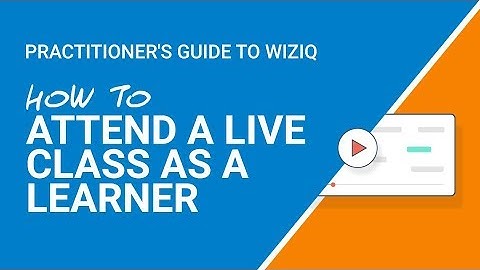 Help Guide: How to Attend a Live Class as a Learner