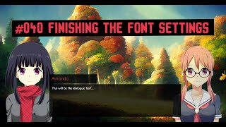 Create a Visual Novel from Scratch in Unreal Engine 5 - #040 - Finishing the Font Settings