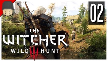 The Witcher 3: Wild Hunt - Ep.02 : Missing in Action (The Witcher 3 Gameplay / Walkthrough)