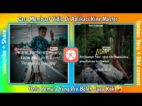 CARA EDIT VIDIO DI APLIKASI KINE MASTER UNTUK PEMULA - YouTube