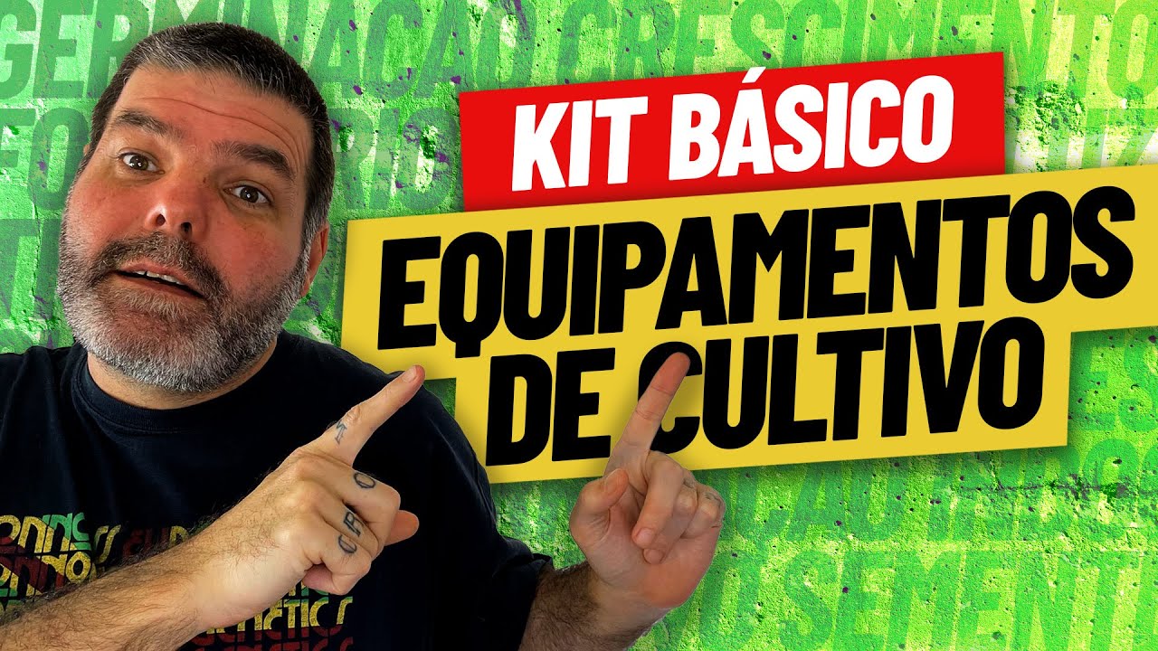 Como PLANTAR MACONHA EM CASA: Kit Básico de CULTIVO INDOOR para começar.