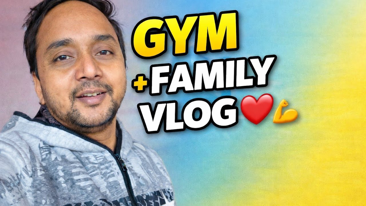 My Daily Vlog | Gym + Family ❤️💪 | Real Life Routine