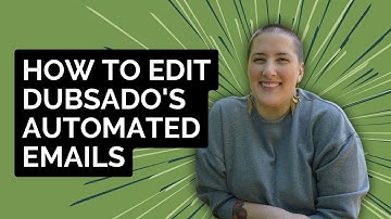 Customizing Automated Emails in Dubsado | A Step-by-Step Guide to Personalize Your Communication