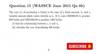 Partial Variation in Cost Problems Made Easy | Find the Cost Equation | (WASSCE June 2015 Qu 6b)