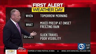 FORECAST:A First Alert for mixed precip tomorrow morning, freezing rain possible