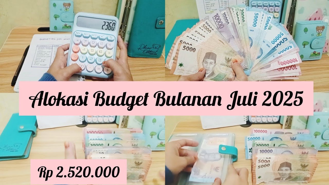 Budgeting Juli 2025 || Alokasi Budget Bulanan.
