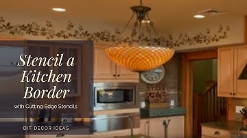 Stencils: How to Stencil a Kitchen Border. Wall stencils by Cutting Edge Stencils. DIY decor ideas.