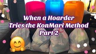 When a Hoarder TRIES an Extreme KonMari Method & Finally Purges 100 pcs of Clothing Declutter Part 2
