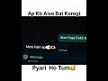 Aap Kab Aise Bat Karogi 🥰 #funny #comedy #chatstory #trending #explore #ytshorts #shorts #viral