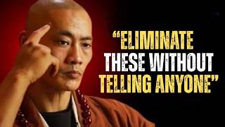 7 Things You Need to Quietly Remove From Your Life | Shaolin Master Best Speech - Future...