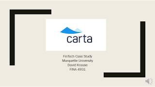 FinTech Topics - Carta Case Study by David Krause