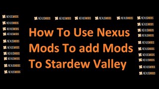 Stardew Valley Mods How To Use Nexus Mods