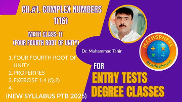 1(16):Four fourth roots of unity|properties|Exercise 1.4,Q.2|Math 11-Class|syllabus 2025|MathSphere