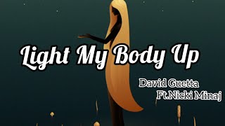 David Guetta - Light My Body Up (lyrics) ft.Nicki Minaj \& Lil Wayne