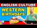 Birthday Parties in Western Culture ● Important Information!