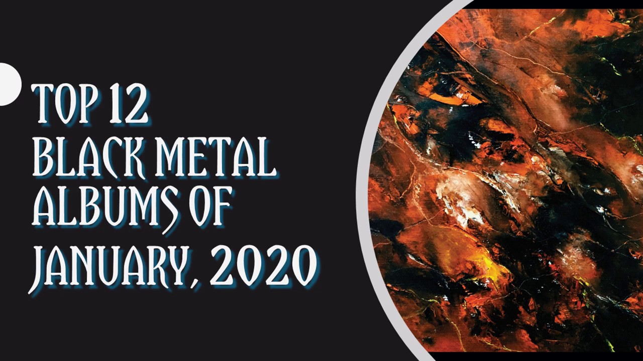 Top 12 Black Metal Albums of January 2020