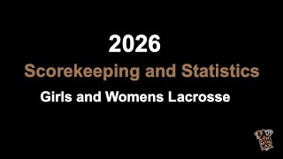 2026 USAL/NFHS Girls Lacrosse Statistics and Scorekeeper Training