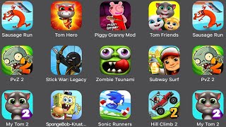 Sausage Run,Tom Hero,Piggy Granny Mod,Tom Friends,PvZ 2,StickWar Legacy,Zombie Tsunami,Subway Surf,