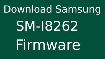 How To Download Samsung Galaxy CORE DUOS GT-I8262 Stock Firmware (Flash File) For Update Device