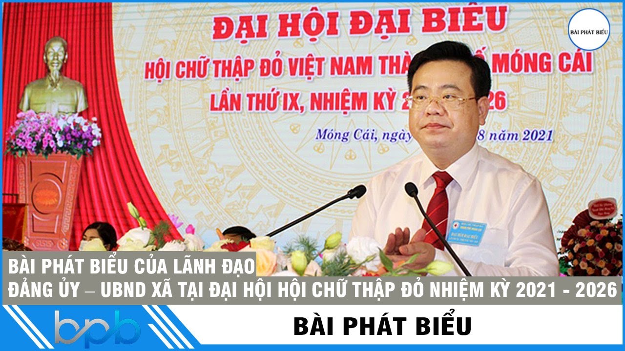 BÀI PHÁT BIỂU CỦA LÃNH ĐẠO ĐẢNG ỦY – UBND XÃ TẠI ĐẠI HỘI HỘI CHỮ THẬP ...