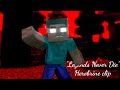 "Legends never die" Herobrine Clip - Minecraft complation