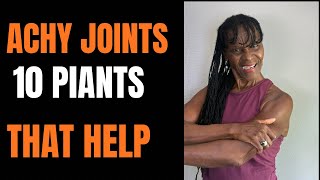 Why Joints Ache After Menopause & 10 Plants That Help
