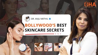 Beauty Secrets Of Bollywood Film Stars - Dr. Anju Methil Skincare Dermatologist