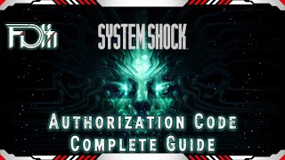 System Shock (2023) | Authorization Code (Reactor)