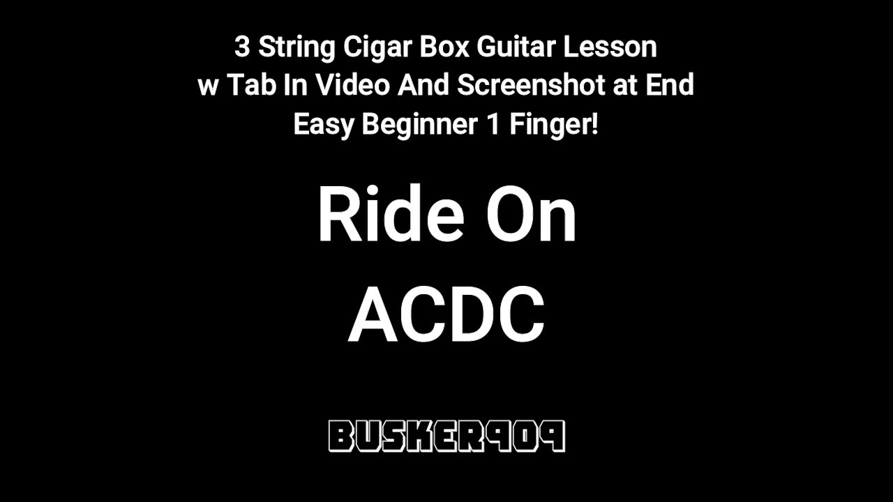 Ride On - ACDC 1 finger Easy Beginner 3 String Cigar Box guitar Lesson ...