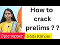 How to crack prelims  mcq solving aptitude  ishita kishore  rank 1   heavenlbsnaa