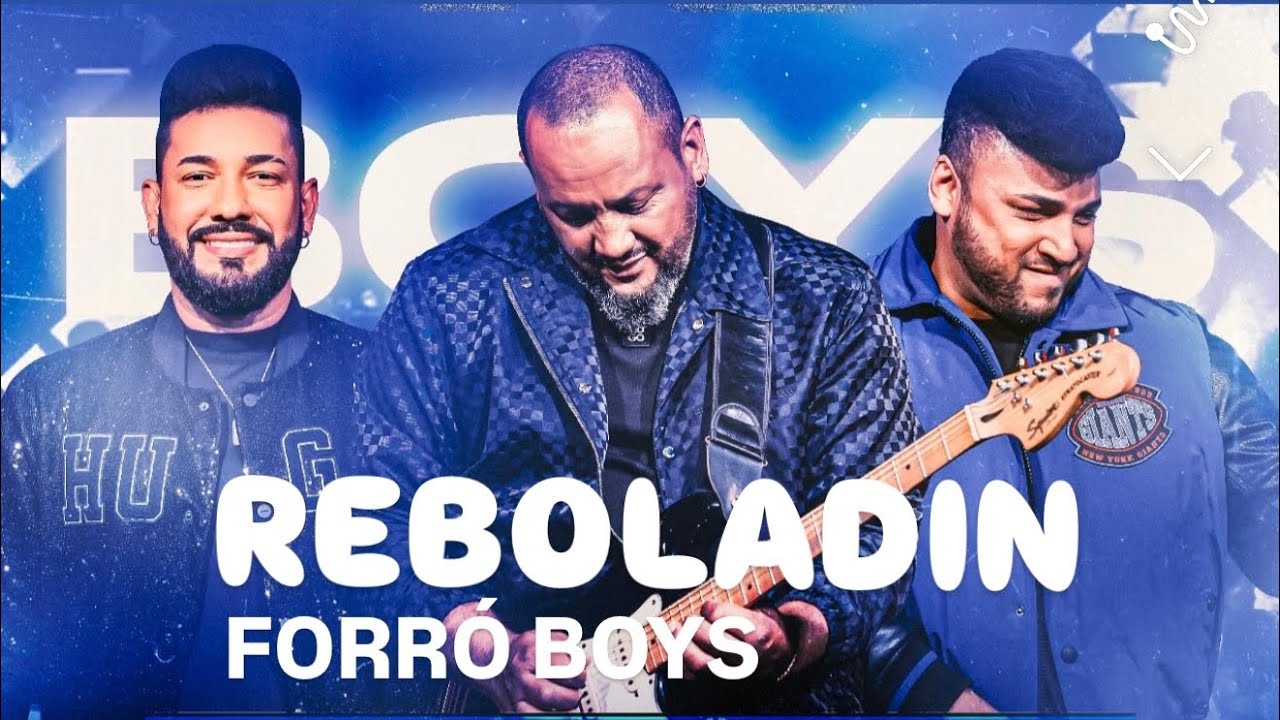 FORRÓ BOYS... REBOLADIN (ÁUDIO VISUAL)