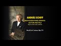 András Schiff - Sonata No.32 in C minor, Op.111 - Beethoven Lecture-Recitals