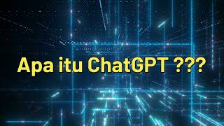 Apa itu ChatGPT ?? #ai #chatgpt #teknologi