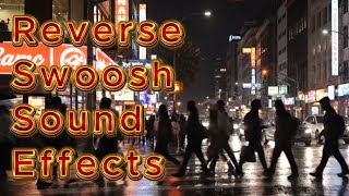 Reverse Swoosh Sound Effects | Cinematic Reverse Swoosh Sound Effects (No Copyright) screenshot 3
