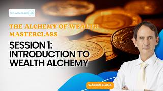 Wealth Alchemy Masterclass - 1 Introduction to Wealth Alchemy | The Awakening Within