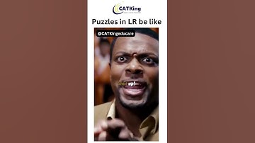 CAT Exam LR Puzzles be like | MBA Exams Meme