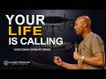 Your Life Is Calling You | Overcoming Ordinary Series | Pastor Keion Henderson