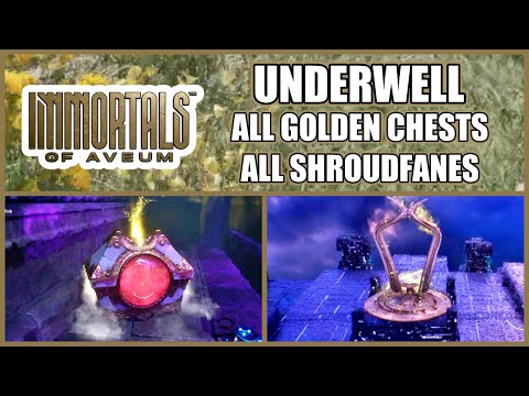 Immortals of Aveum - Underwell, All Golden Chests & Shroudfanes Locations - Collectibles & Puzzles