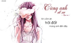 Cùng anh đi xa - Nam Em | Lyrics video | Lâmm