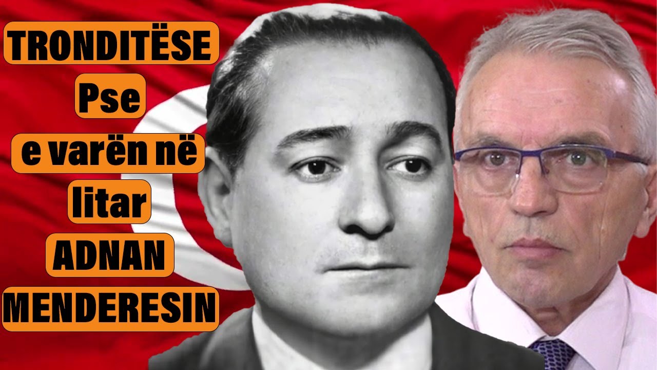 Pse u ekzekutua ish-kryeministri i TURQISË, Adnan MENDERES?