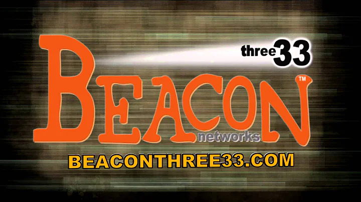 Beacon Three 33 Networks Year 1 Project
